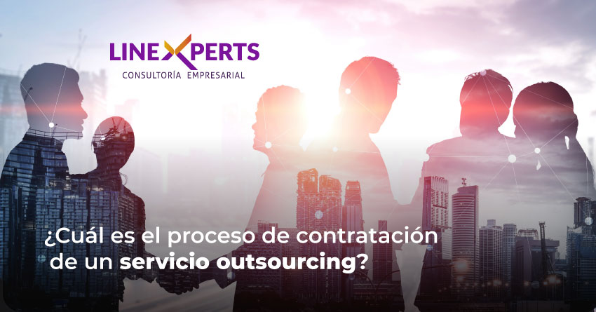 ¿Cuál es el proceso de contratación de un servicio outsourcing?