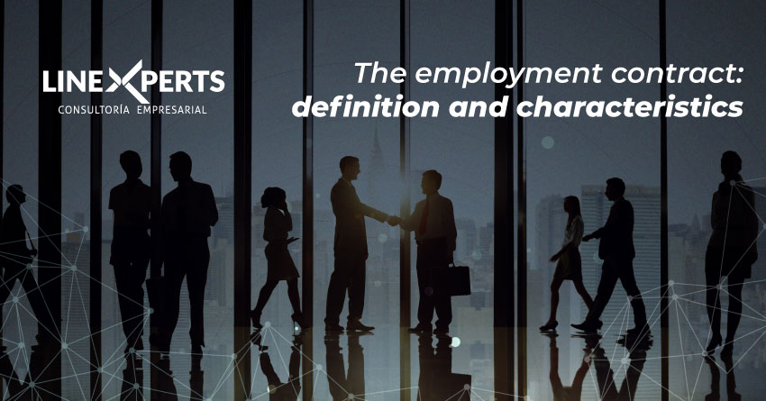 The employment contract: definition and characteristics