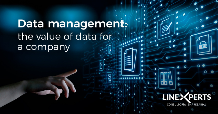 Data management: the value of data for a company