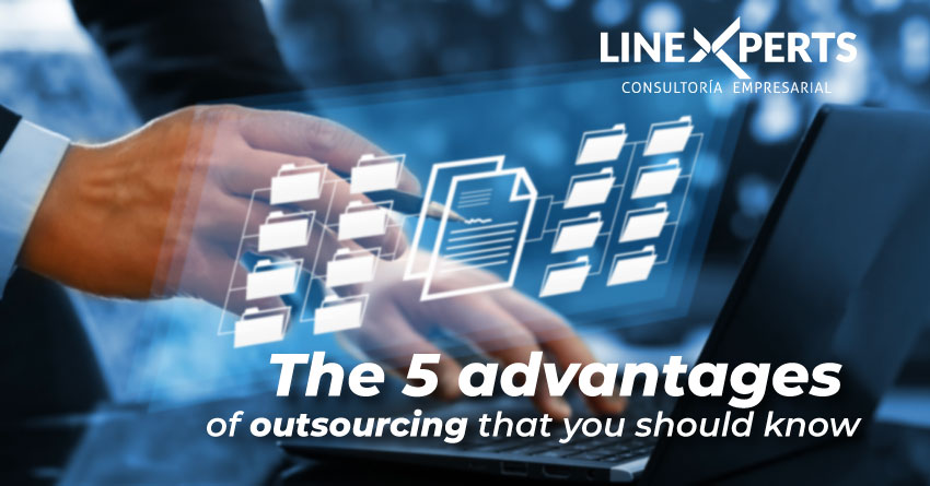 The 5 advantages of outsourcing that you should know